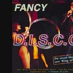 FANCY – D.I.S.C.O. (LUST FOR LIFE)
