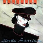 MR. ZIVAGO – LITTLE RUSSIAN